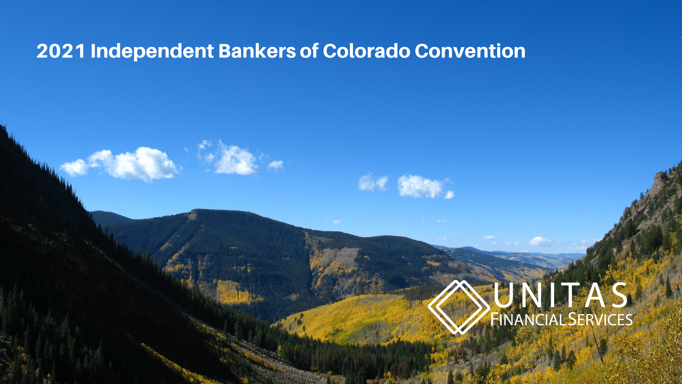 Unitas Financial Services to Attend 2021 Independent Banker of Colorado Convention